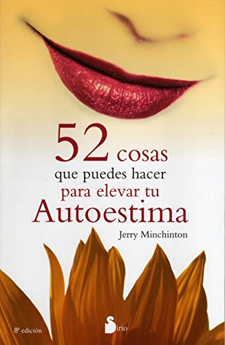 Imagen de archivo de 52 Cosas Que Puedes Hacer Para Elevar Tu Autoestima a la venta por Better World Books