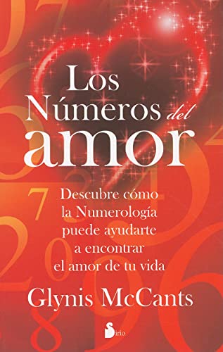 Stock image for Los Numeros del Amor: Descubre Como la Numerologia Puede Ayudarte A Encontrar el Amor de Tu Vida = Love by the Numbers for sale by ThriftBooks-Dallas