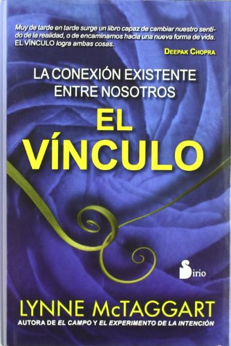 9788478087907: VINCULO, EL (TELA): LA CONEXION EXISTENTE ENTRE NOSOTROS (2011)