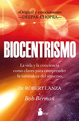 9788478088072: Biocentrismo / Biocentrism: La vida y la conciencia como claves para comprender la naturaleza del universo / How Life and Consciousness Are the Keys to Understanding the True Nature of the Universe