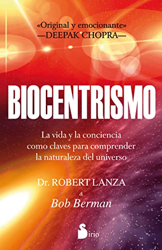 Stock image for BIOCENTRISMO: LA VIDA Y LA CONCIENCIA COMO CLAVES PARA COMPRENDER LA NATURALEZA DEL UNIVERSO (Spanish Edition) for sale by Friends of  Pima County Public Library