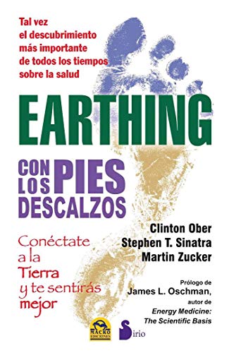 9788478088812: Earthing: Con Los Descalzos Pies