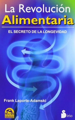 9788478088843: REVOLUCION ALIMENTARIA, LA: EL SECRETO DE LA LONGEVIDAD (2012)