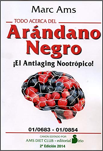 Imagen de archivo de TODO ACERCA DEL ARANDANO NEGR0 EL ANTIAGING NOOTROPICO! a la venta por Zilis Select Books