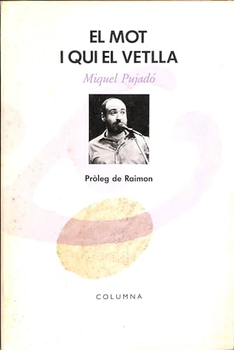 9788478093175: El mot i qui el vetlla (Columna) (Catalan Edition)