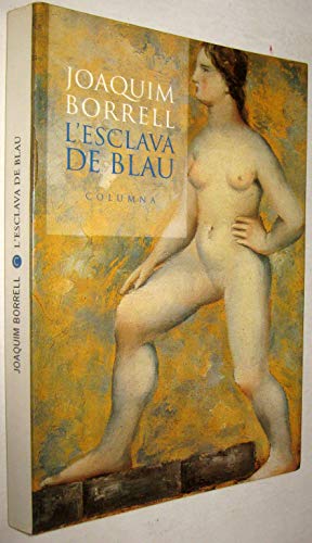 L'ESCLAVA DE BLAU (9788478093281) by Borrell Garcia, Joaquim