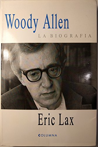 9788478093298: WOODY ALLEN. LA BIOGRAFIA (COL.LECCIO CLASSICA)