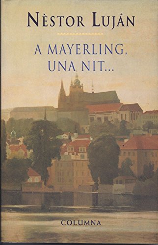 Stock image for A Mayerling, una nit-- (Columna) (Catalan Edition) for sale by Iridium_Books