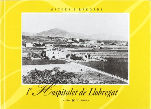 Stock image for HOSPITALET DE LLOBREGAT, L' -IMATGE (IMATGES I RECORDS) for sale by medimops