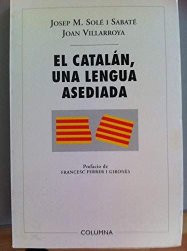 Imagen de archivo de El Catalan, Una Lengua Asediada a la venta por Librera 7 Colores