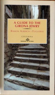 Stock image for A Guide to the Girona Jewry for sale by Hawking Books
