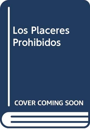 9788478125494: Los placeres prohibidos