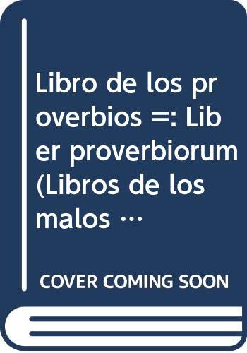 Beispielbild fr EL LIBRO DE LOS PROVERBIOS LIBER PROVERBIORUM zum Verkauf von LIBRERA COCHERAS-COLISEO