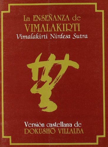 EnseÃ±anza de Vimalakirti, La (Vimalakirti Nirdesa Sutra) (9788478130450) by Anonymous