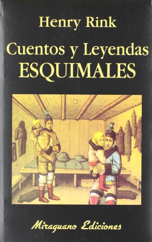 Stock image for Cuentos y leyendas esquimales for sale by LibroUsado | TikBooks