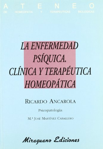 9788478130962: La Enfermedad Psquica. Clnica y Teraputica Homeoptica (Medicinas Blandas)
