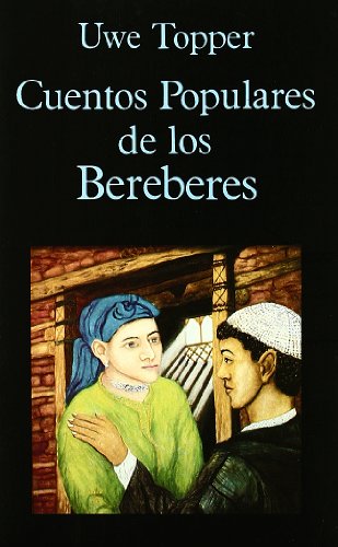 9788478131105: Cuentos Populares de los Bereberes (Libros de los Malos Tiempos)