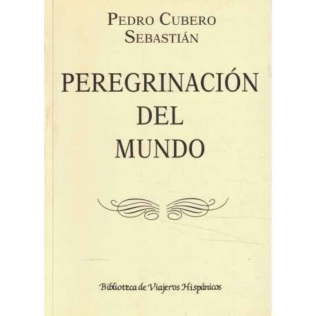 9788478131143: Peregrinacin del mundo (Biblioteca de viajeros hispnicos)