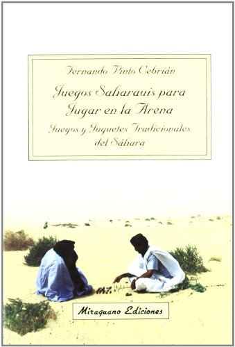 Beispielbild fr JUEGOS SAHARAUIS PARA JUGAR EN LA ARENA zum Verkauf von KALAMO LIBROS, S.L.
