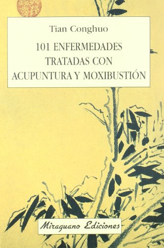 Imagen de archivo de 101 enfermedades tratadas con acupuntura y moxibustin a la venta por Revaluation Books