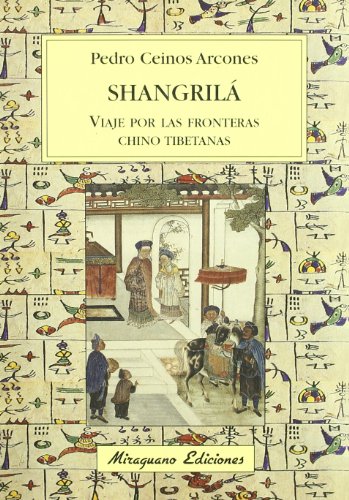9788478133024: Shangril, viaje por las fronteras chino tibetanas