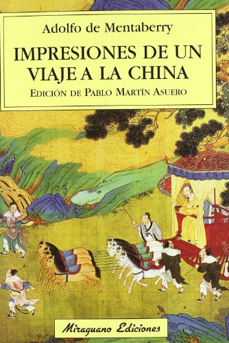 Beispielbild fr Impresiones de un viaje a la China. Edited by Pablo Martin Asuero. zum Verkauf von BOSPHORUS BOOKS