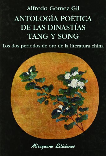 Imagen de archivo de Antologa potica de las dinastas Tang y Song a la venta por Iridium_Books