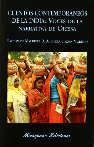 Stock image for Cuentos Contemporneos de la India: Voces de la Narrativa de Orissa for sale by Hamelyn