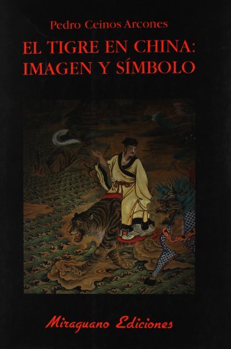 Stock image for El Tigre en China: Imagen y smbolo for sale by Libros nicos