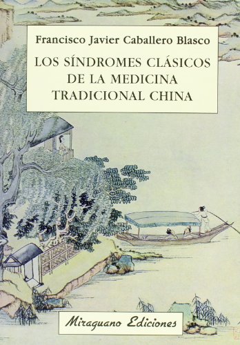 Stock image for Los sndromes clsicos de la Medicina Tradicional China for sale by SoferBooks