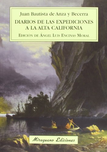 Imagen de archivo de Diarios de las expediciones a la AltaAnza y Becerra, Juan Bautista de a la venta por Iridium_Books