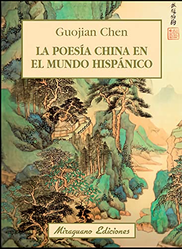 Stock image for LA POESA CHINA EN EL MUNDO HISPNICO for sale by KALAMO LIBROS, S.L.