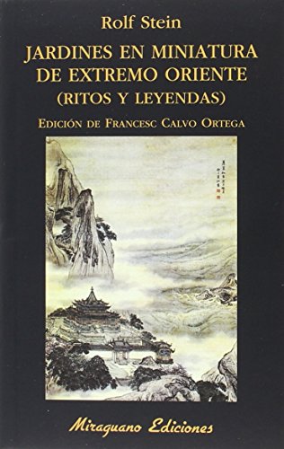 Imagen de archivo de JARDINES EN MINIATURA DE EXTREMO ORIENTE (RITOS Y LEYENDAS) a la venta por KALAMO LIBROS, S.L.