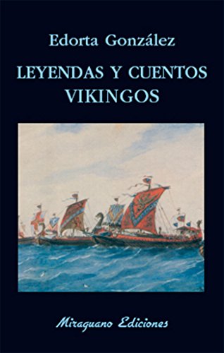 Beispielbild fr Leyendas y cuentos vikingos (Libros de los Malos Tiempos, Band 59) zum Verkauf von medimops