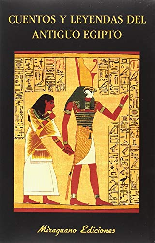Beispielbild fr Cuentos y leyendas del antiguo Egipto (Libros de los Malos Tiempos, Band 70) zum Verkauf von medimops