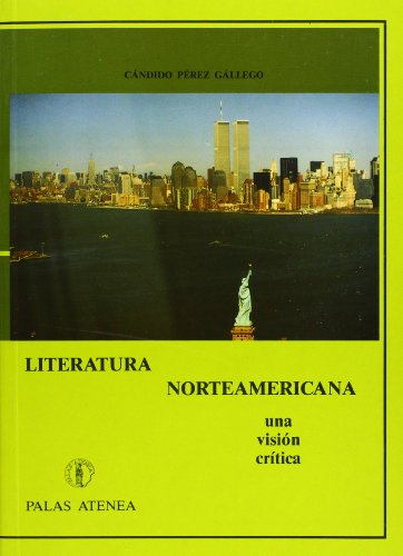 LITERATURA NORTEAMERICANA. Una visión crítica