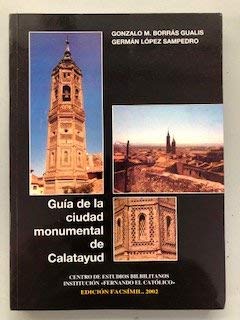 Imagen de archivo de GUA DE LA CIUDAD MONUMENTAL DE CALATAYUD a la venta por KALAMO LIBROS, S.L.