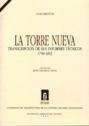 9788478207510: La Torre Nueva. Transcripcin de sus informes tcnicos, 1758-1892