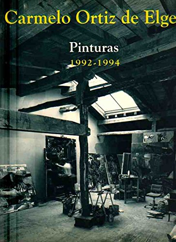 Imagen de archivo de Carmelo Ortiz de Elgea. Pinturas 1992-1994 15 febrero-20 marzo 1994. a la venta por Librería Astarloa