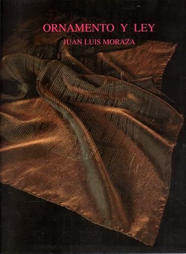 Beispielbild fr JUAN LUIS MORAZA . ORNAMENTO Y LEY zum Verkauf von ArteBooks