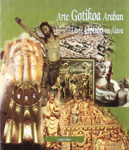 Imagen de archivo de Arte Gotico en Alava, El (Bilingue) a la venta por Iridium_Books