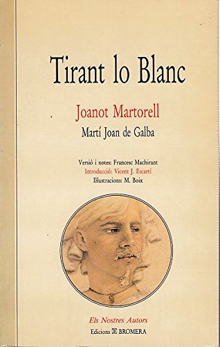 TIRANT LO BLANC - MARTORELL, Joanot