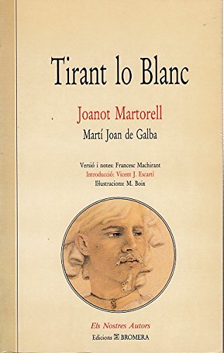 TIRANT LO BLANC - Martorell, Joanot: 9788478220090 - AbeBooks