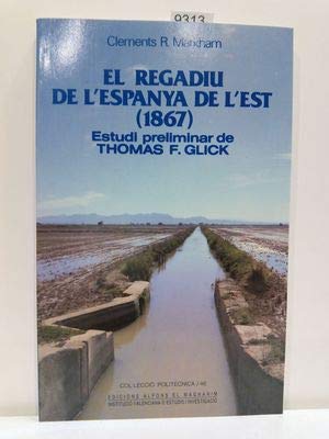 Imagen de archivo de Informe sobre el regadiu de l'Espanya de l'est (Col leccio? polite?cnica) (Spanish Edition) a la venta por Iridium_Books