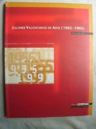 Imagen de archivo de Los salones valencianos de arte (1955-1990) a la venta por Agapea Libros