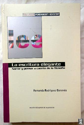 Stock image for La escritura elegante : narrar y pens for sale by Iridium_Books