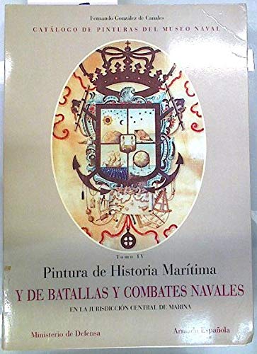 Beispielbild fr PINTURA DE HISTORIA MARTIMA Y DE BATALLAS Y COMBATES NAVALES zum Verkauf von Zilis Select Books