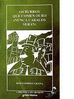 9788478240906: Os burros que comen ouro nunca cabalos sern (A biblioteca do arlequín) (Galician Edition)