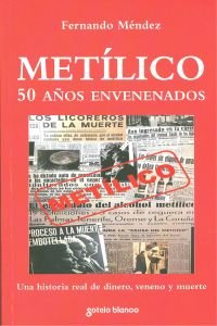 Stock image for Metilico. 50 aos envenenados for sale by Iridium_Books