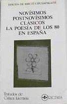 Beispielbild fr Novi?simos, postnovi?simos, cla?sicos: La poesi?a de los 80 en Espan?a (Tratados de cri?tica literaria) (Spanish Edition) zum Verkauf von Iridium_Books